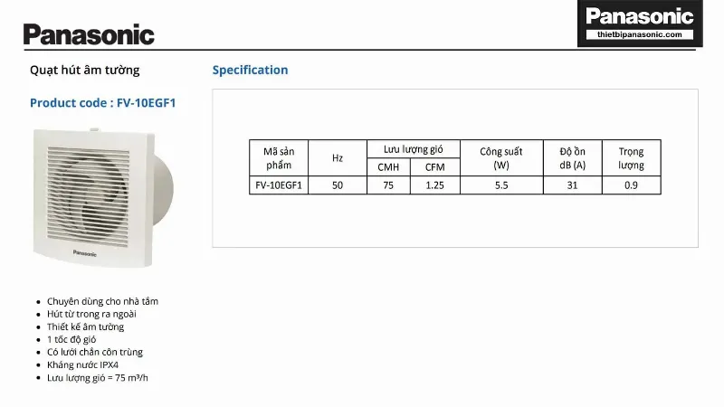 Thông số kỹ thuật của Quạt hút mùi nhà vệ sinh Panasonic FV-10EGF1 5.5W có lưới chắn côn trùng