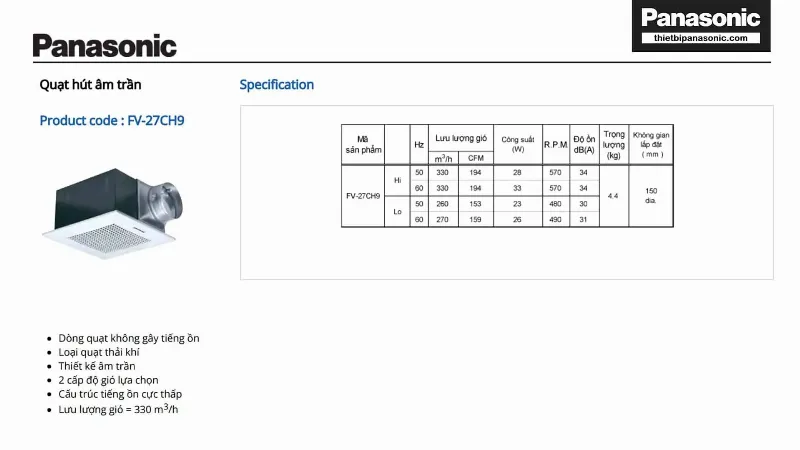 Thông số kỹ thuật của Quạt hút âm trần ống nối gió Panasonic FV-27CH9 28W 27x27cm