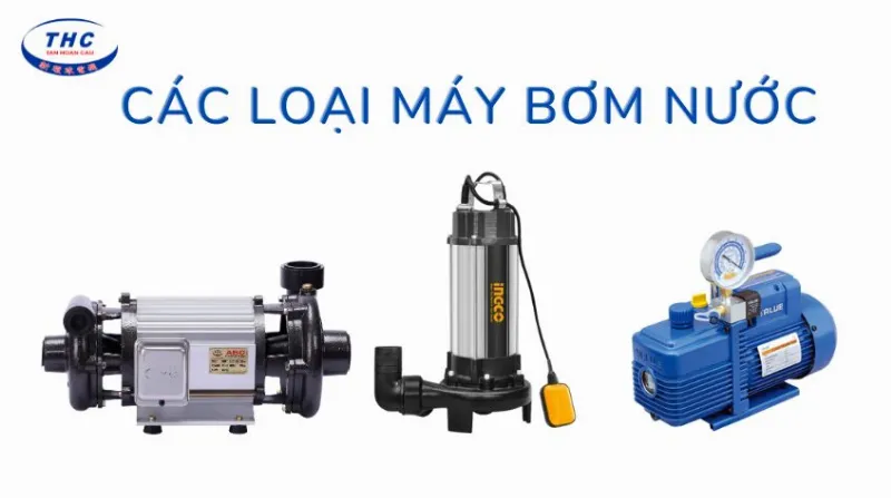 Các tiêu chí phân loại máy bơm nước phổ biến